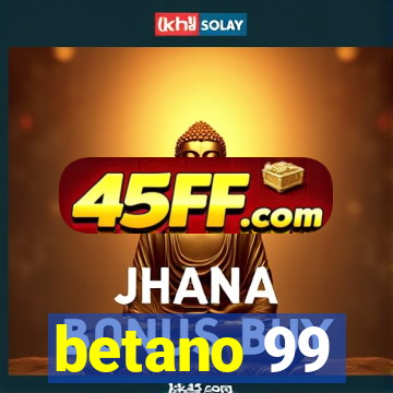 betano 99